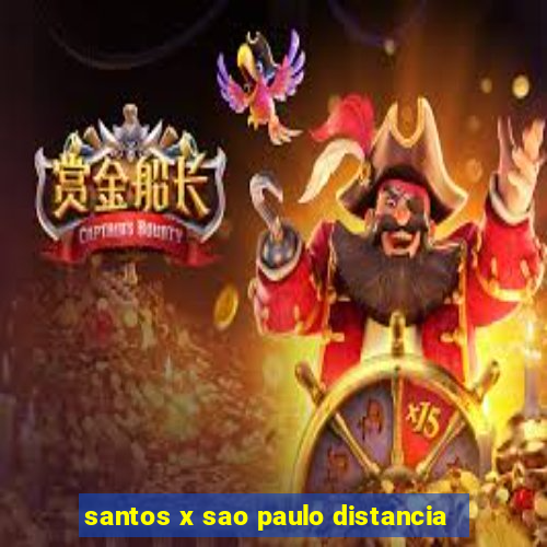 santos x sao paulo distancia